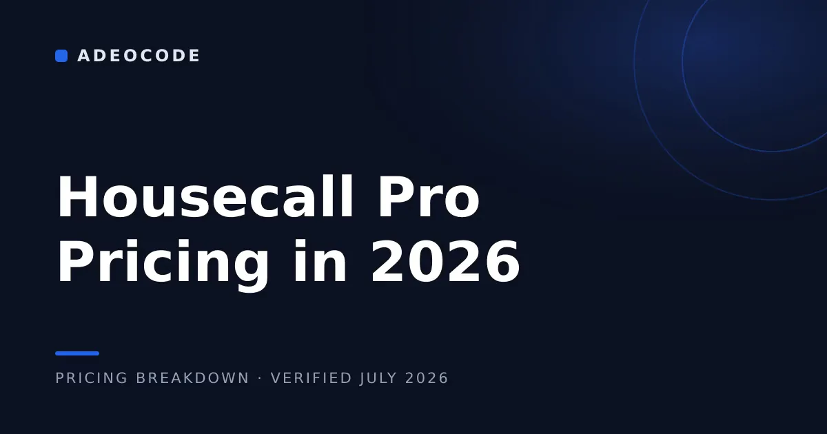 Housecall Pro Pricing (2026): The Full Cost Breakdown
