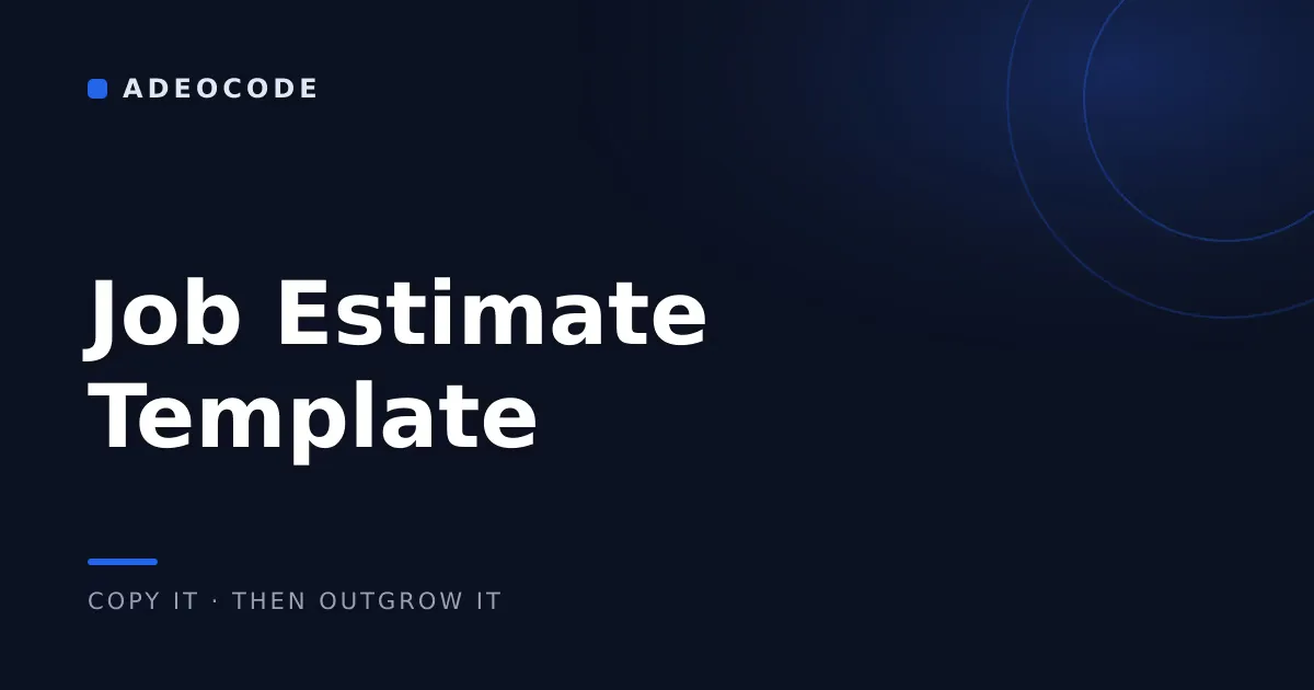 Job Estimate Template for Contractors (Copy It, Then Outgrow It)